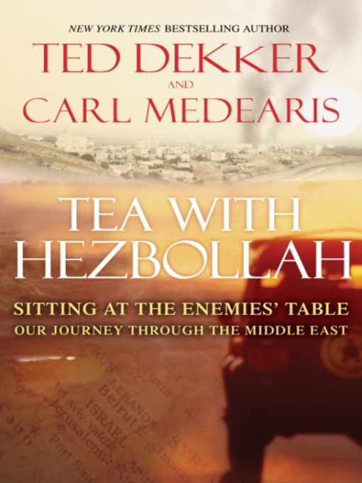 Détails du titre pour Tea with Hezbollah par Ted Dekker - Disponible